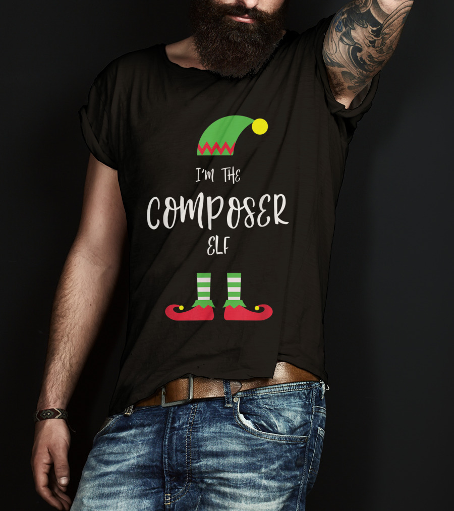 I'm The Composer Elf Christmas Humor T-Shirt