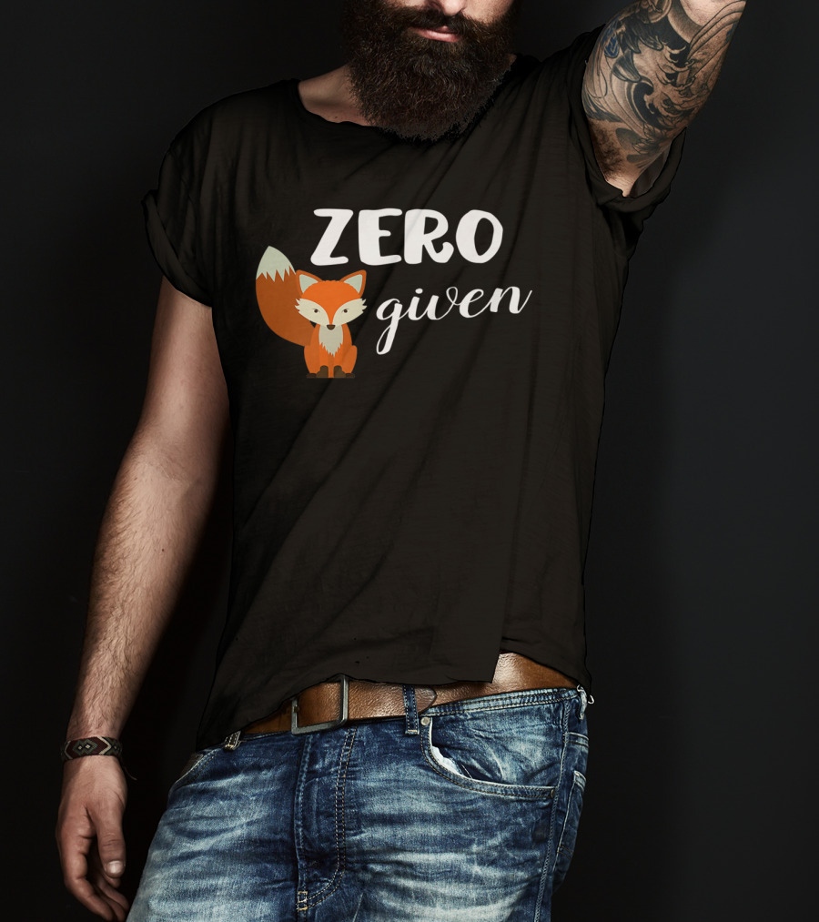 Zero Fox Given Cute Animal Lover T-Shirt