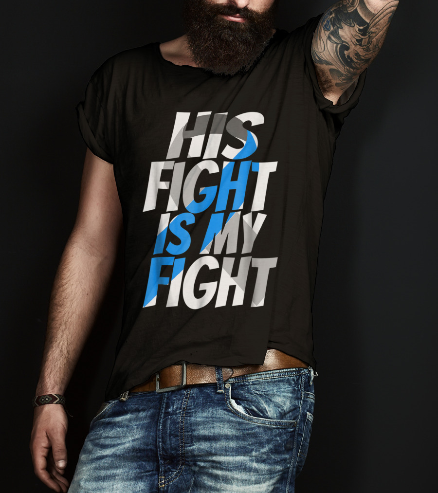 His Fight Is My Fight Blue Ribbon Diabetes Type 1 Awareness T-Shirt