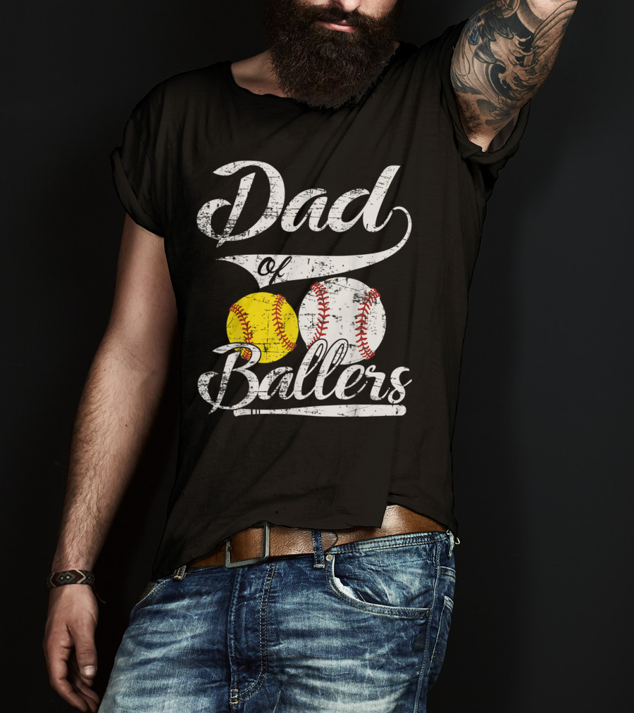 Dad Of Ballers Baseball Softball Enthusiast T-Shirt