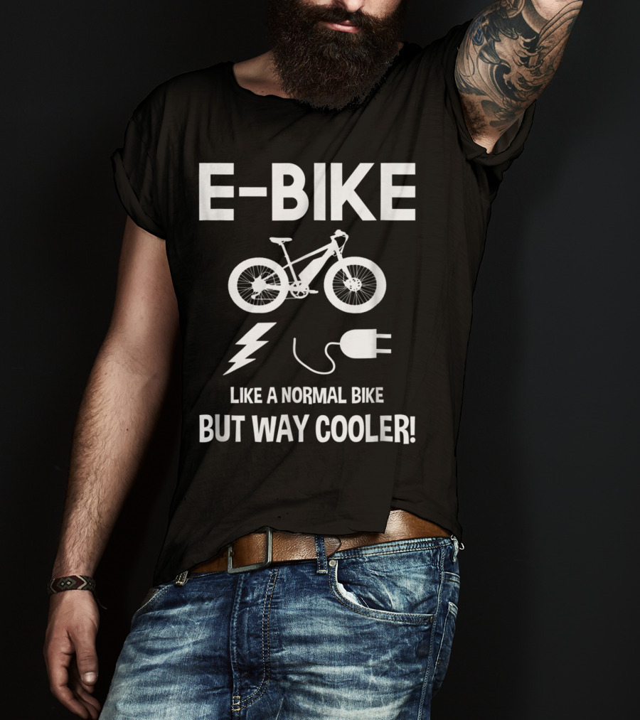 E-Bike Like A Normal Bike But Way Cooler Lightning Plug T-Shirt