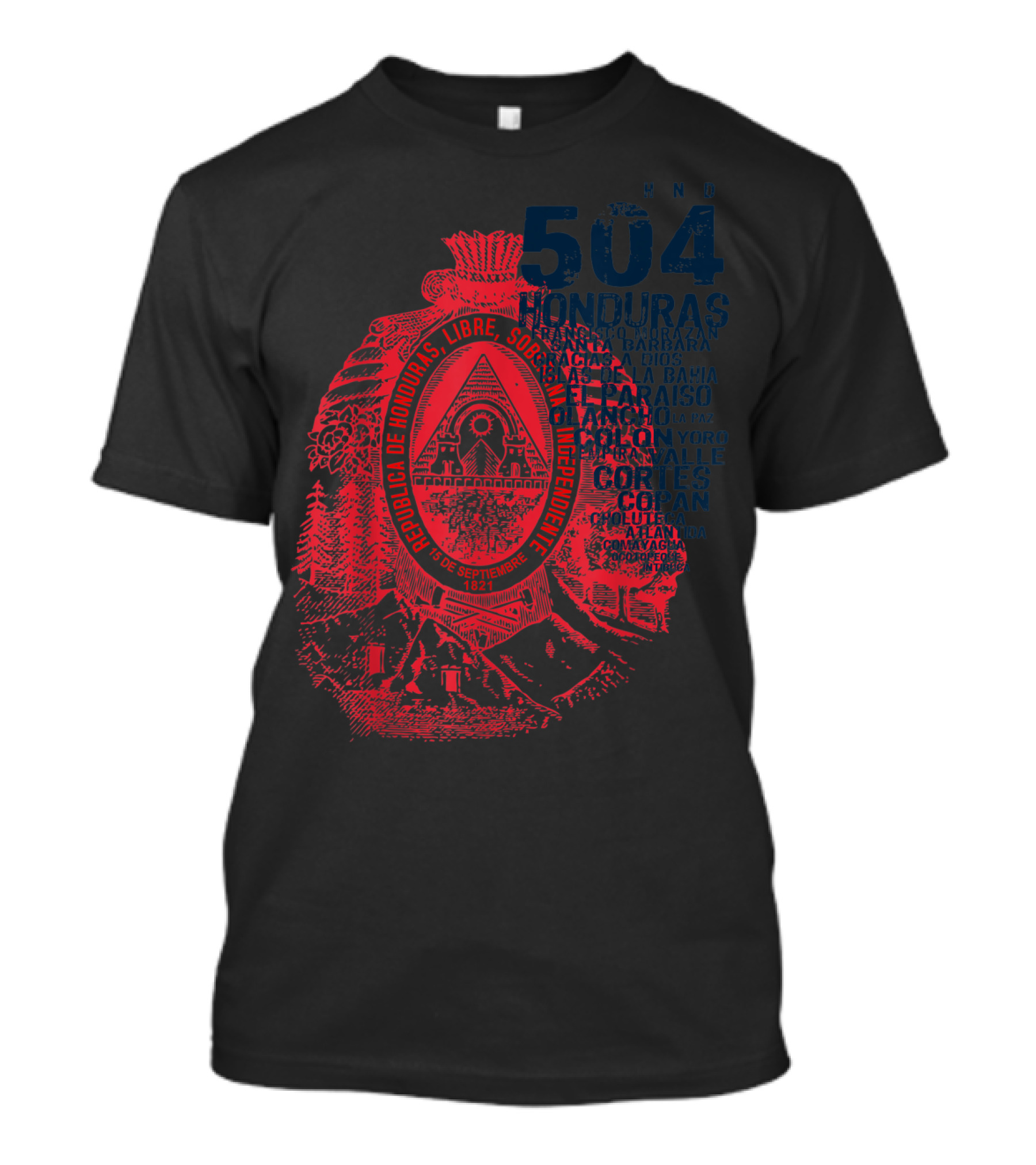504 Honduras República Libre Soberana Independiente Copán Valle T-Shirt