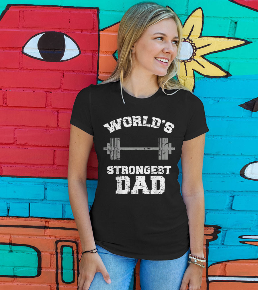 World's Strongest Dad Gym Father's Day Fitness T-Shirt
