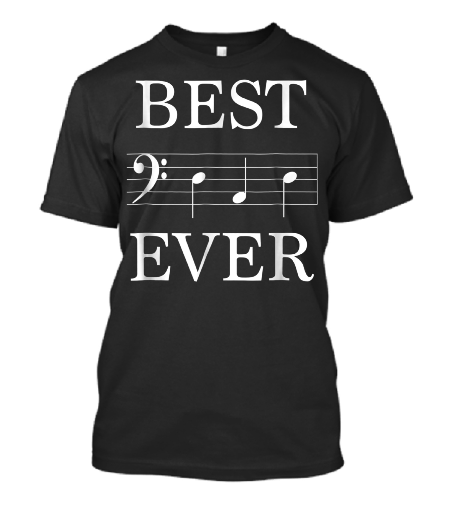 Best Bass Clef Note Ever T-Shirt