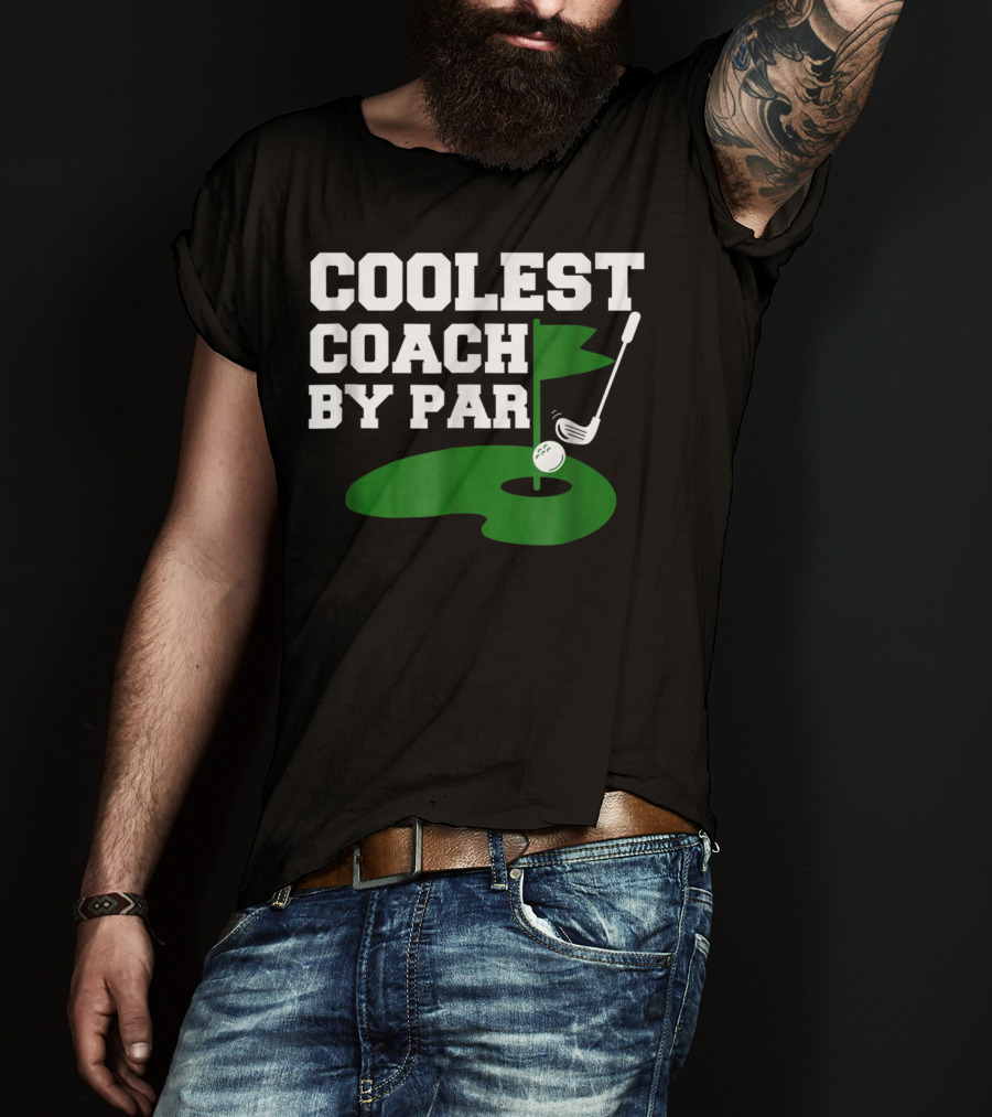 Coolest Golf Coach By Par Funny Golf Teacher T-Shirt