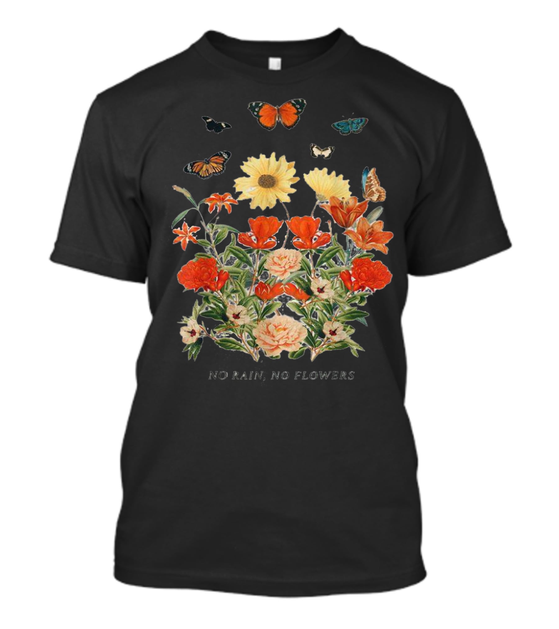 No Rain No Flowers Floral Butterflies T-Shirt