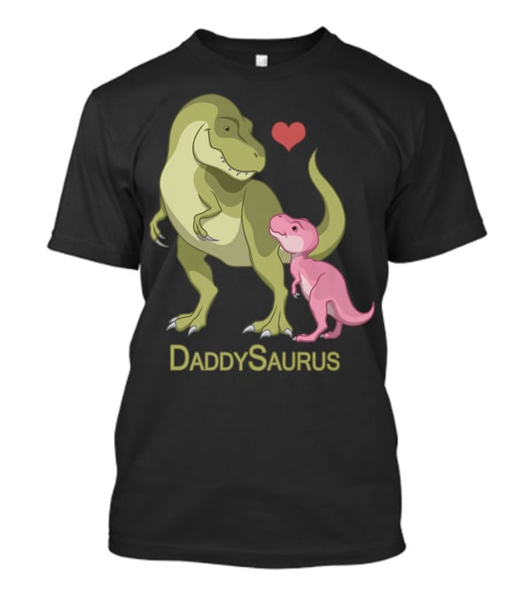 DaddySaurus Rex Father Baby Girl Dinosaurs Heart T-Shirt