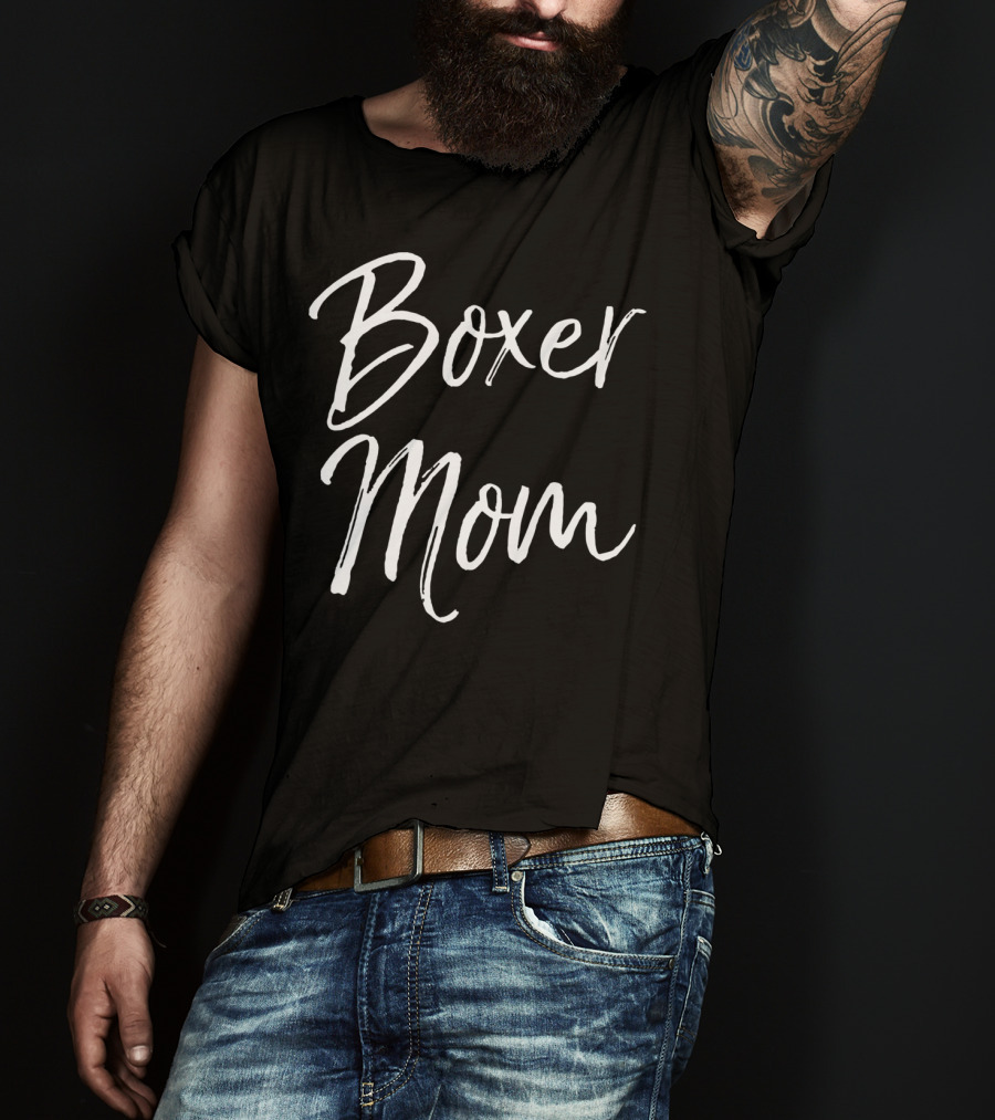 Boxer Mom Funny Cute Dog Mother T-Shirt
