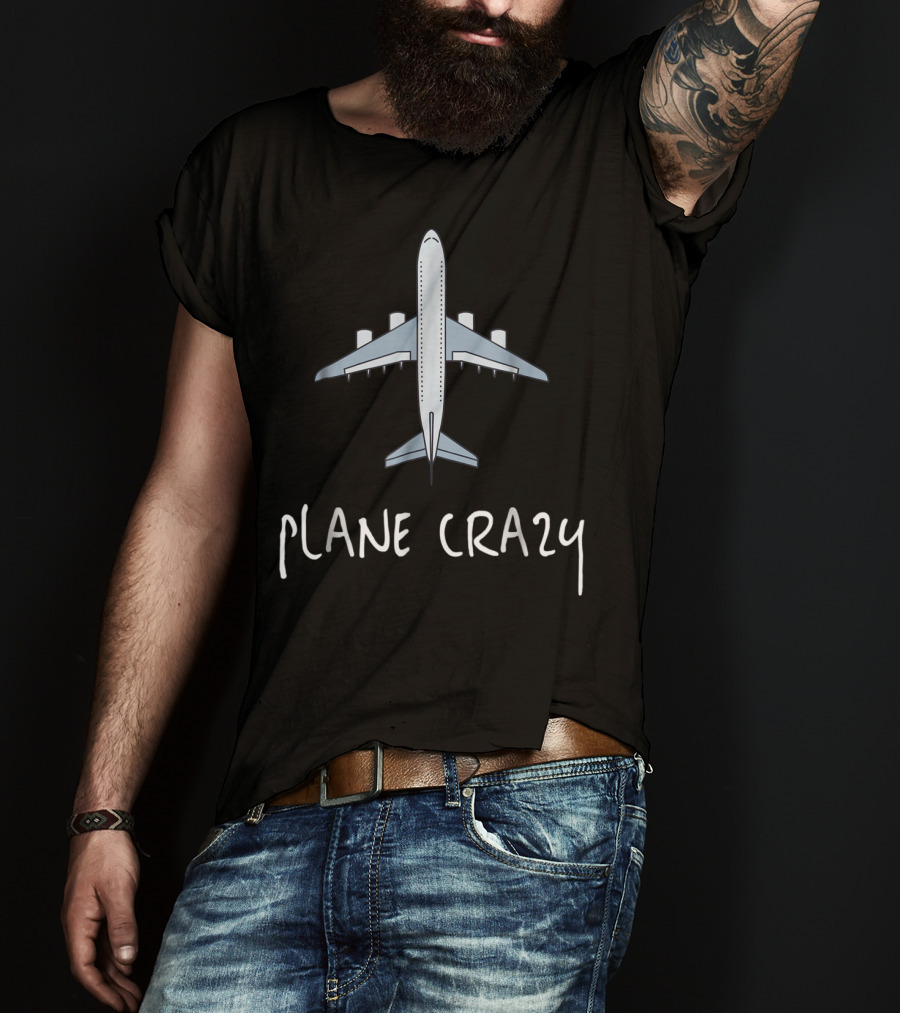 Plane Crazy Funny Aviation Lover Airplane Aficionado T-Shirt