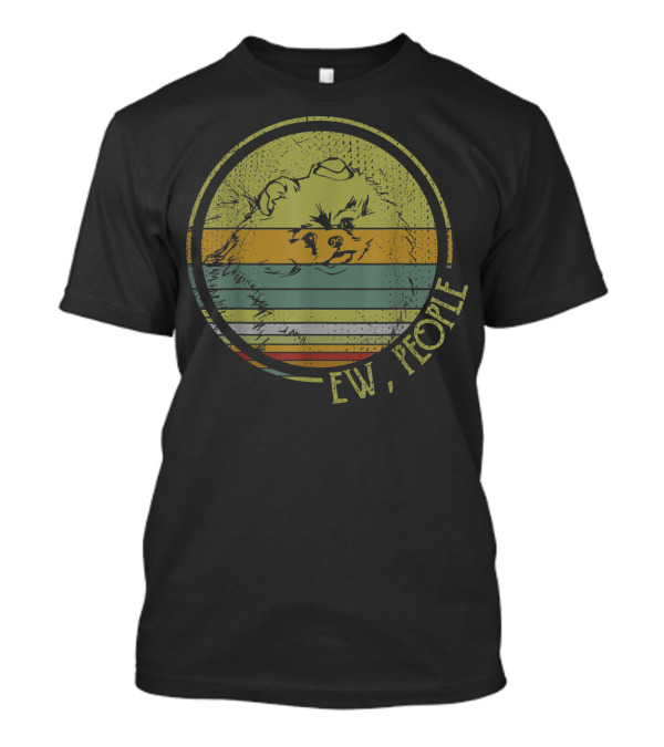 Retro Vintage Ew People Pomeranian Dog T-Shirt