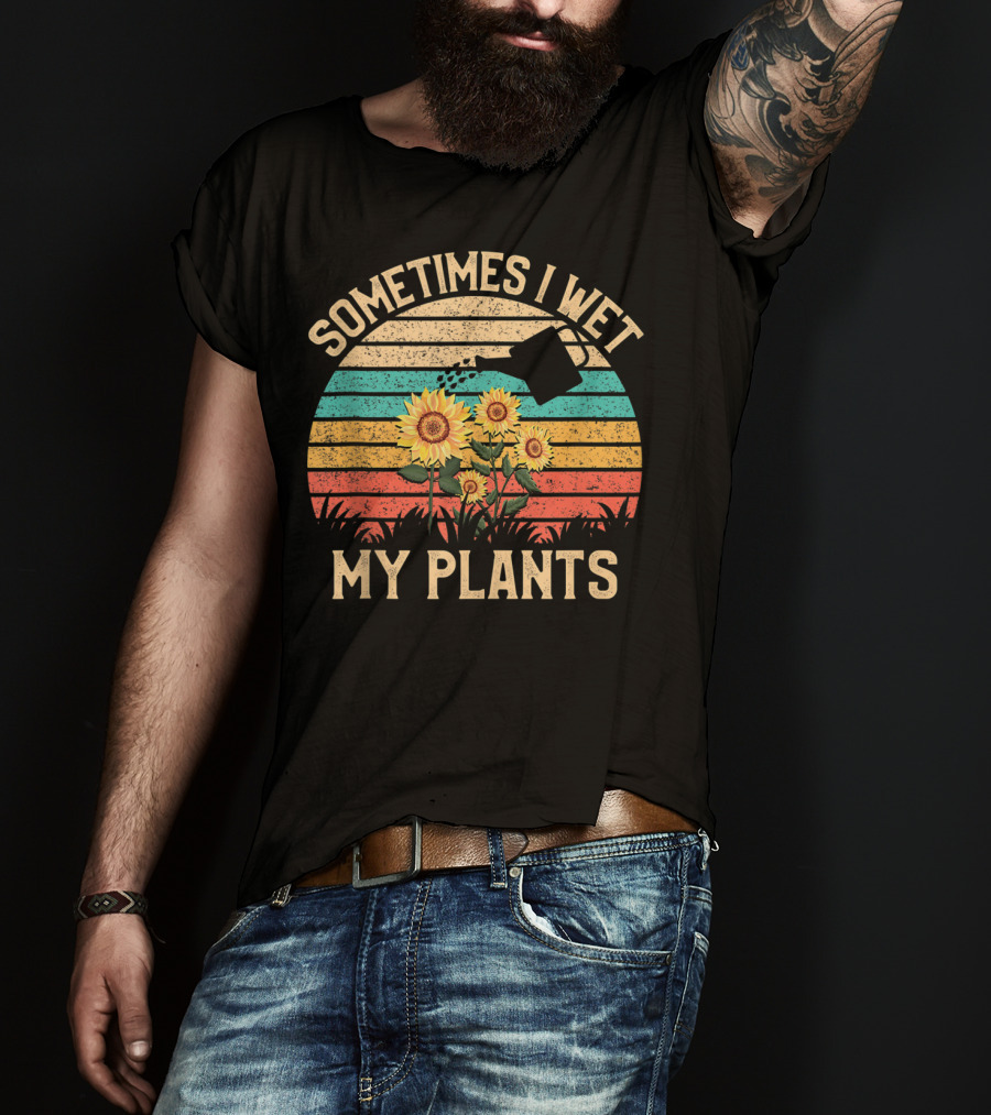 Sometimes I Wet My Plants Vintage Sunflower Watering Can Retro Stripes T-Shirt
