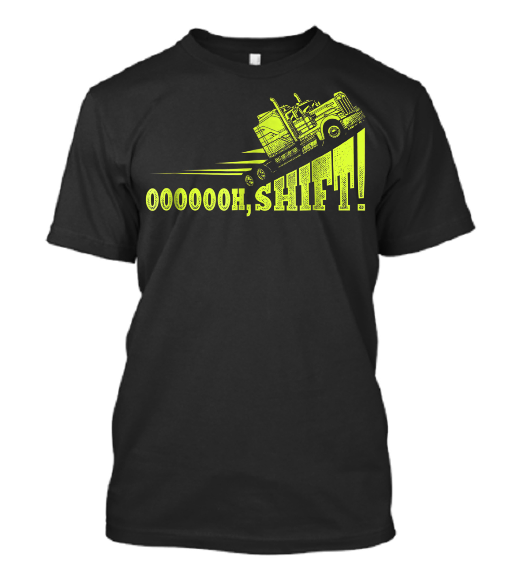 Oooooh, Shift Mens Funny Truck Driver Trucker T-Shirt
