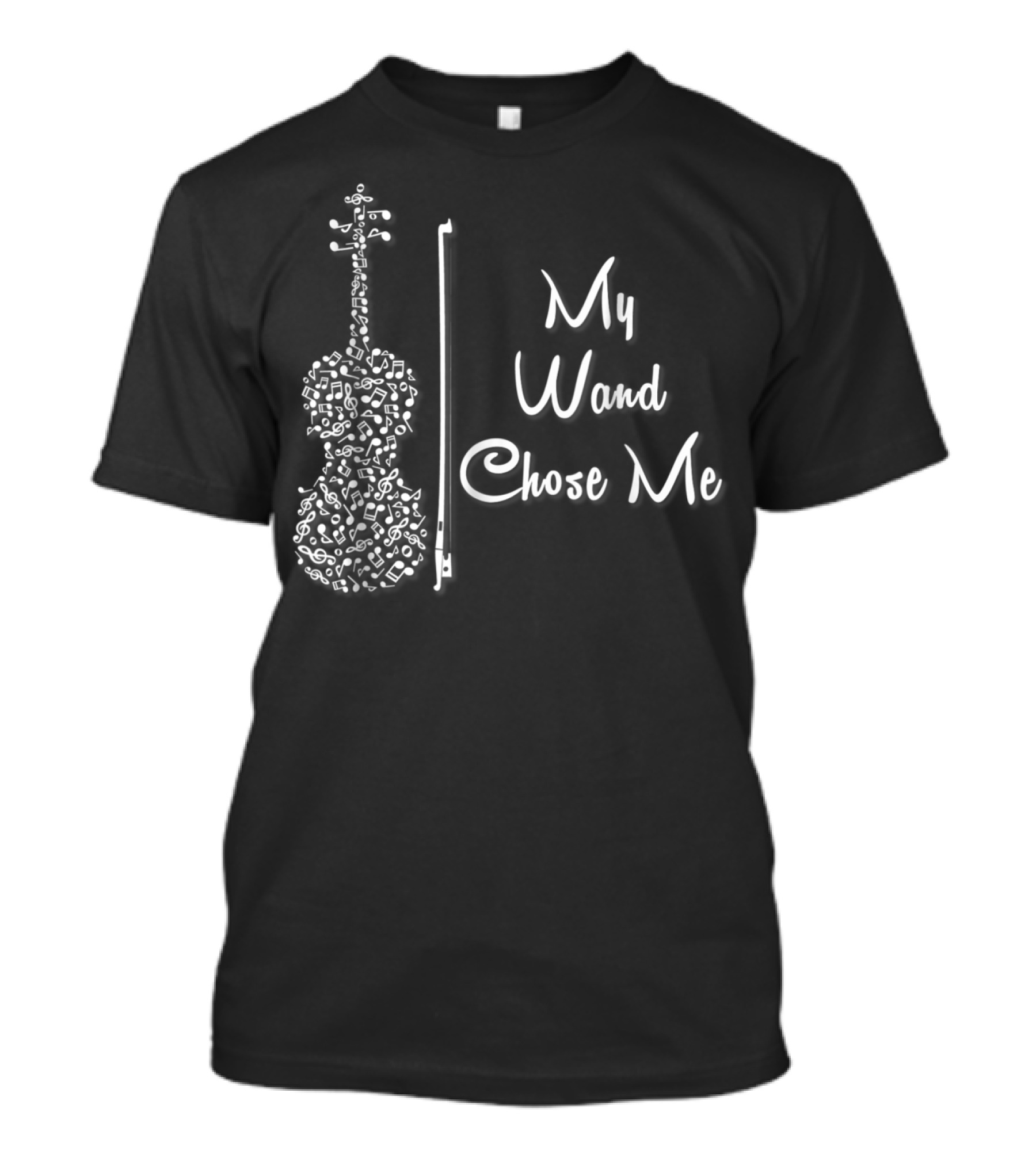 My Wand Chose Me Cute Violin Instrument Music Notes T-Shirt