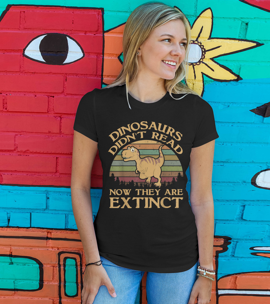 Vintage Dinosaurs Didn't Read Now They Are Extinct Retro Sunset T-Rex T-Shirt