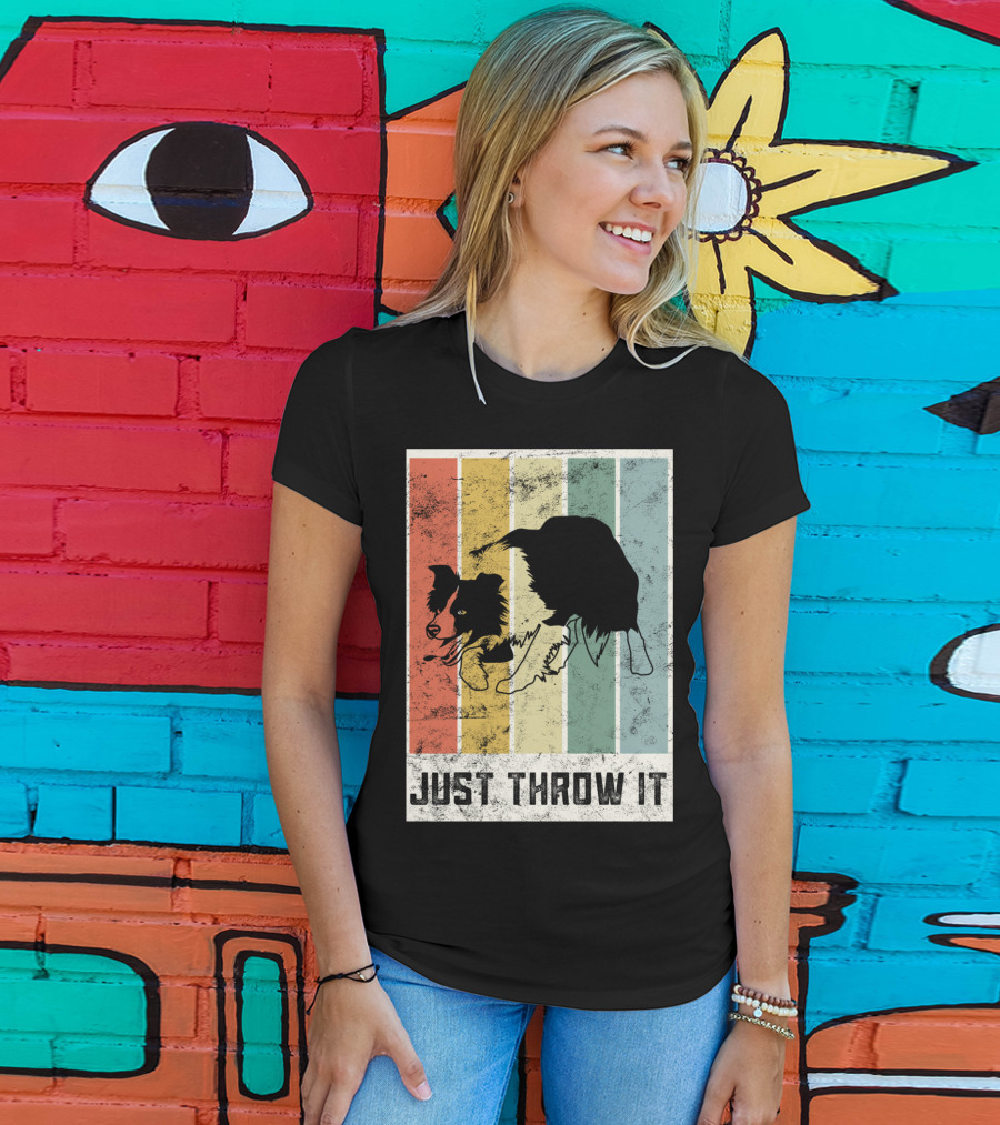Just Throw It I Love My Border Collie Mom Herd T-Shirt