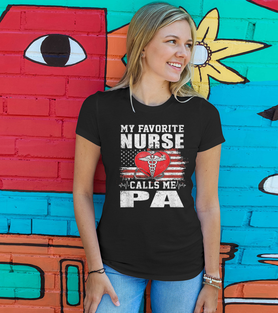 My Favorite Nurse Calls Me Pa American Flag Heart Caduceus T-Shirt