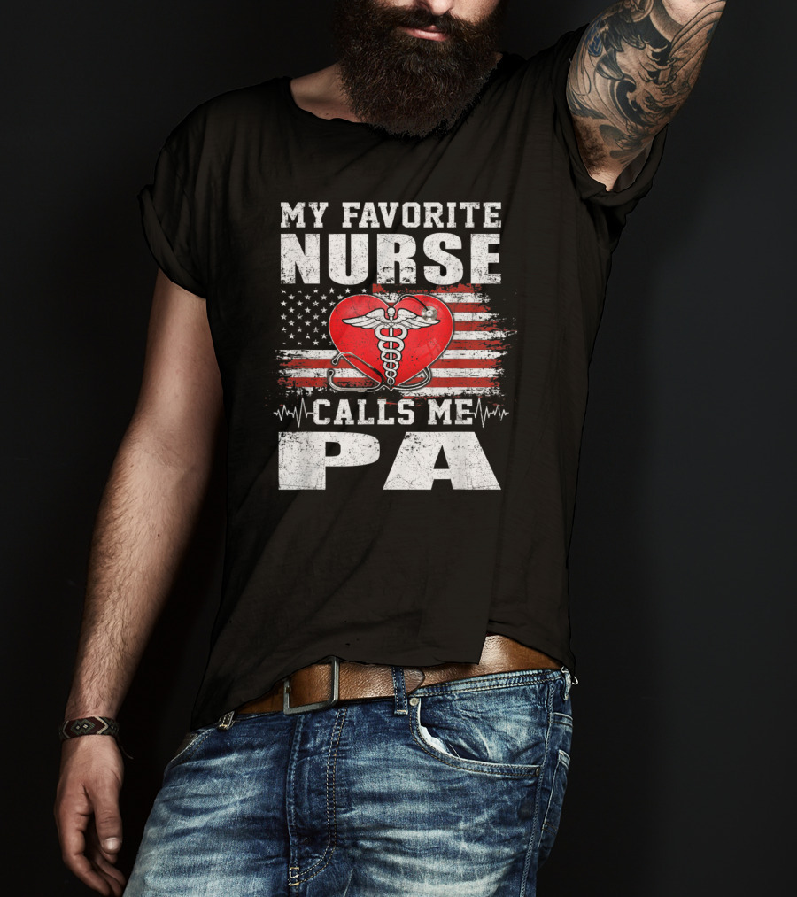 My Favorite Nurse Calls Me Pa American Flag Heart Caduceus T-Shirt