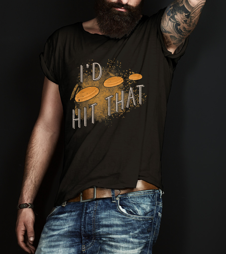 I'd Hit That Skeet Shooting Trap Sporting T-Shirt
