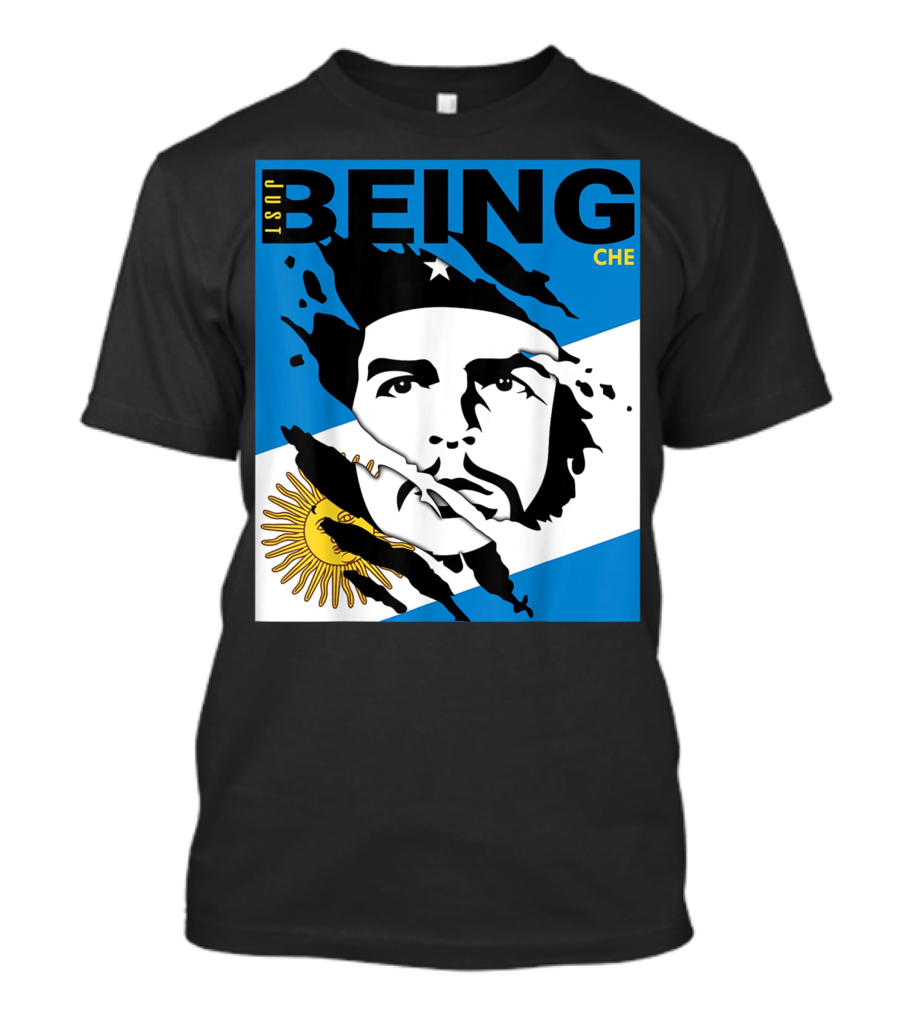 Just Being Che Guevara Argentina Flag Being Che T-Shirt