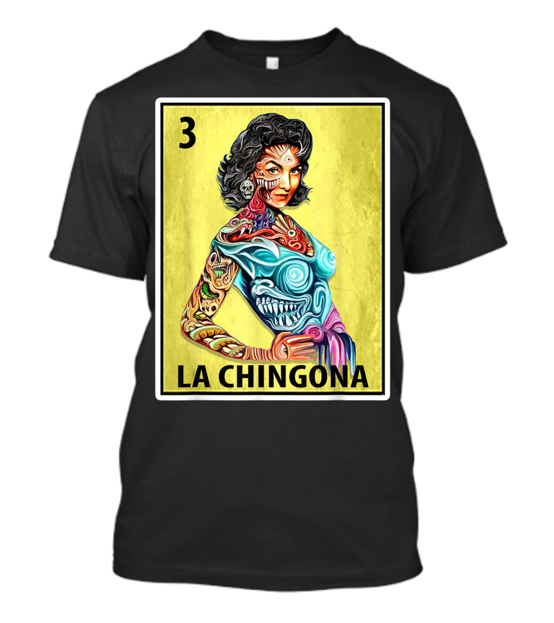 La Chingona Loteria Card 3 Tattoo Art La Dama T-Shirt