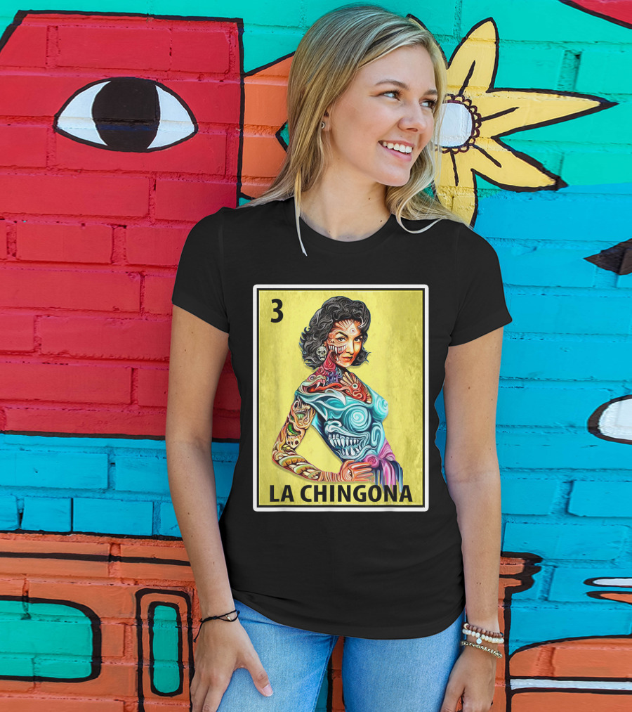 La Chingona Loteria Card 3 Tattoo Art La Dama T-Shirt