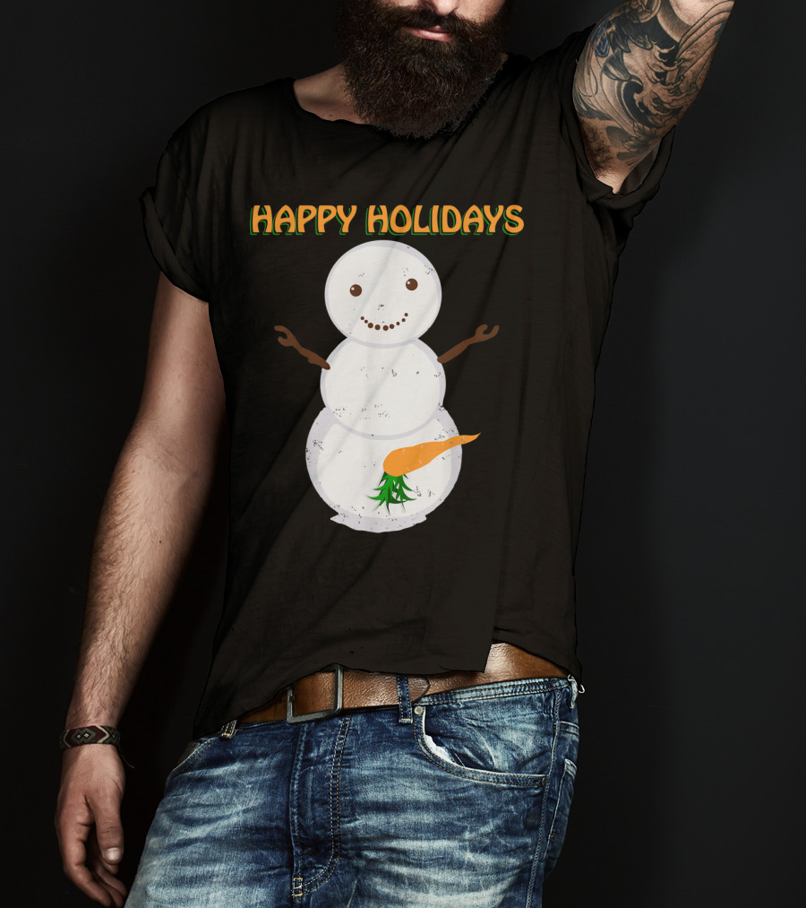 Happy Holidays Naughty Dirty Carrot Snowman T-Shirt