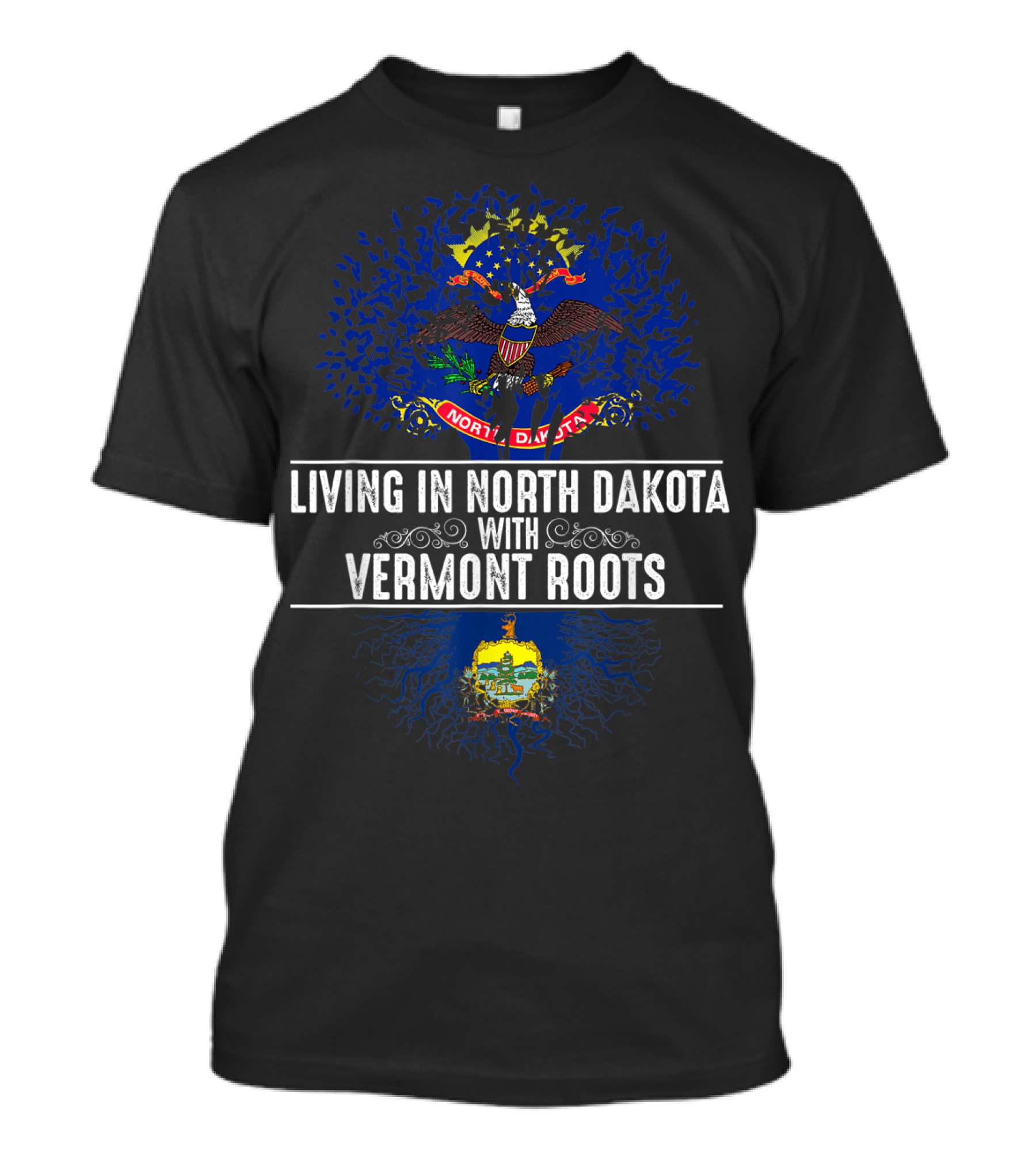 Living In North Dakota With Vermont Roots Emblem T-Shirt