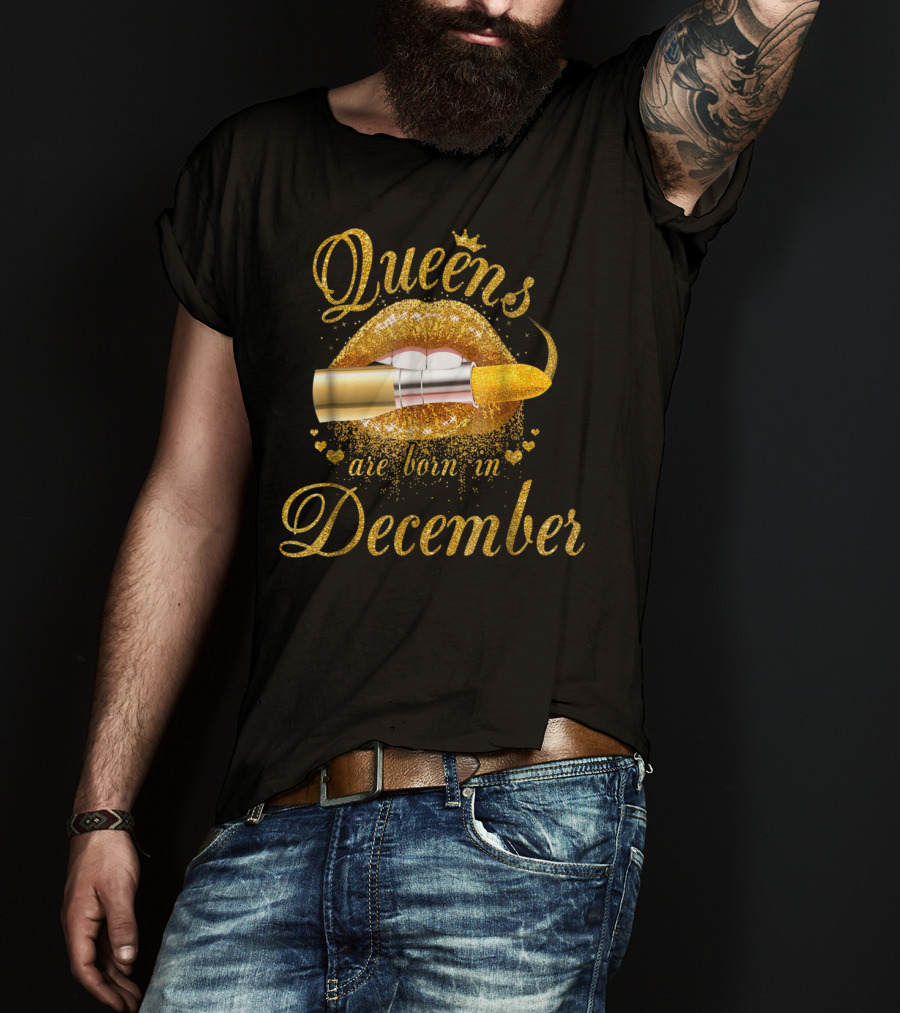Queens Are Born In December Golden Lips Lipstick T-Shirt