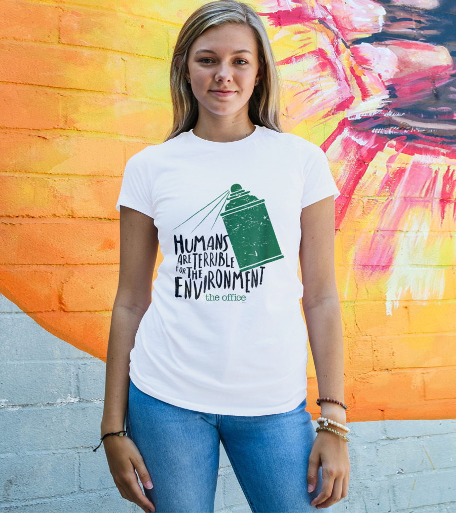 The Office Humans Are Terrible For The Environment T-Shirt