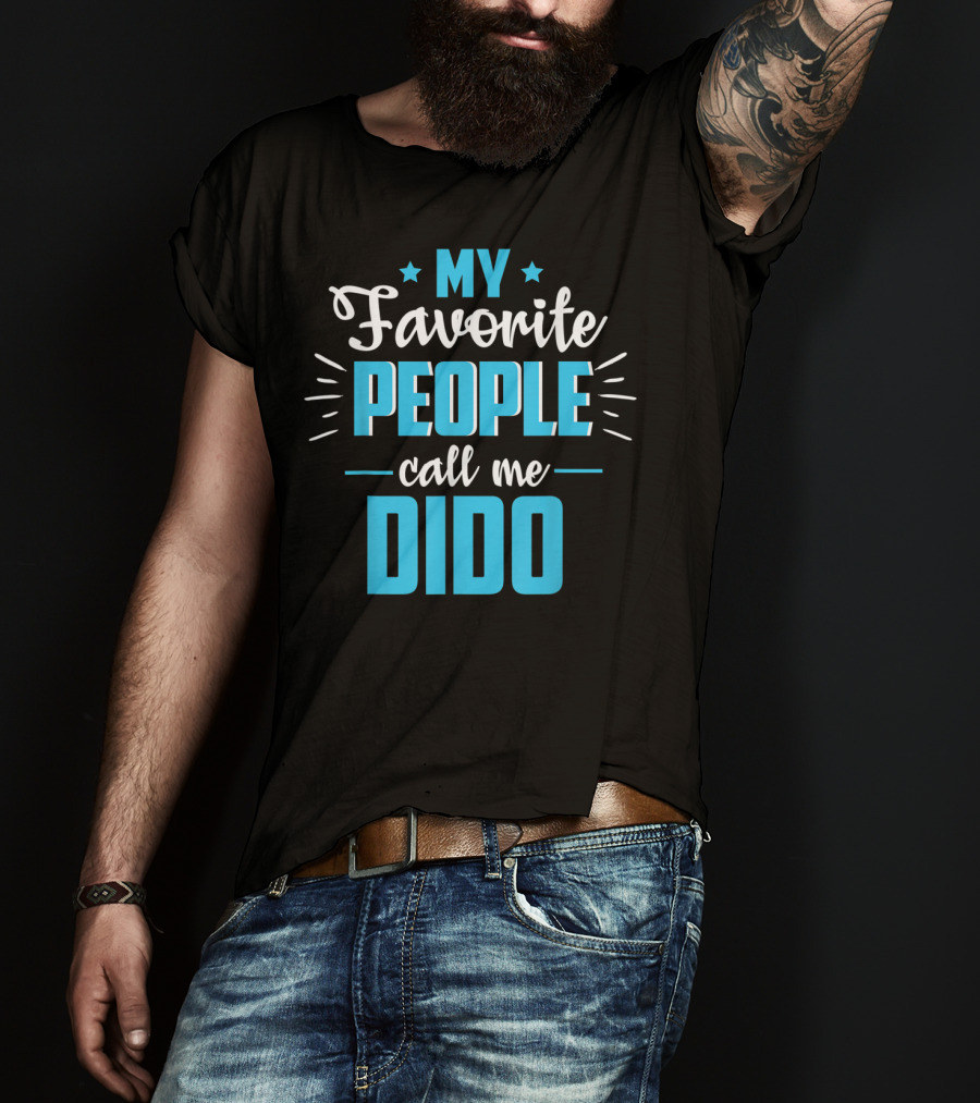 My Favorite People Call Me Dido Father's Day Grandpa T-Shirt