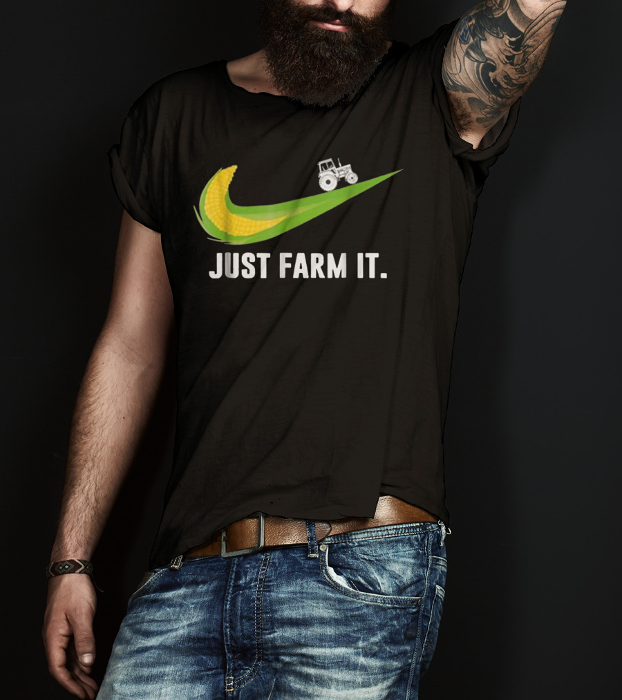 Just Farm It Maize Farmer Corn Tractor Swoosh T-Shirt