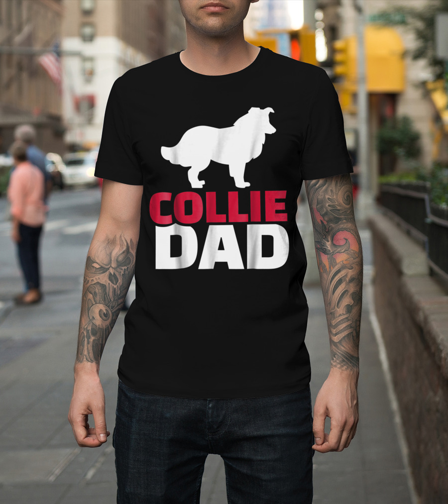Collie Dad Border Collie T-Shirt