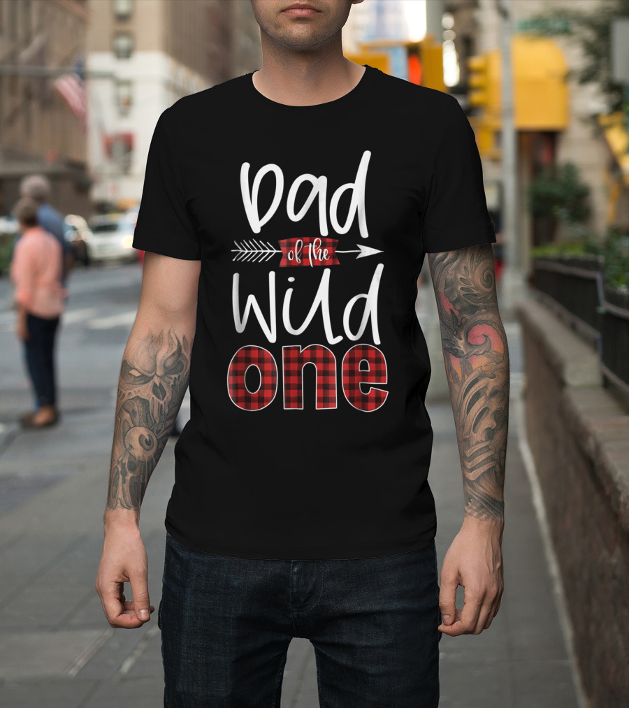 Dad Of The Wild One Plaid Lumberjack Arrow Font T-Shirt