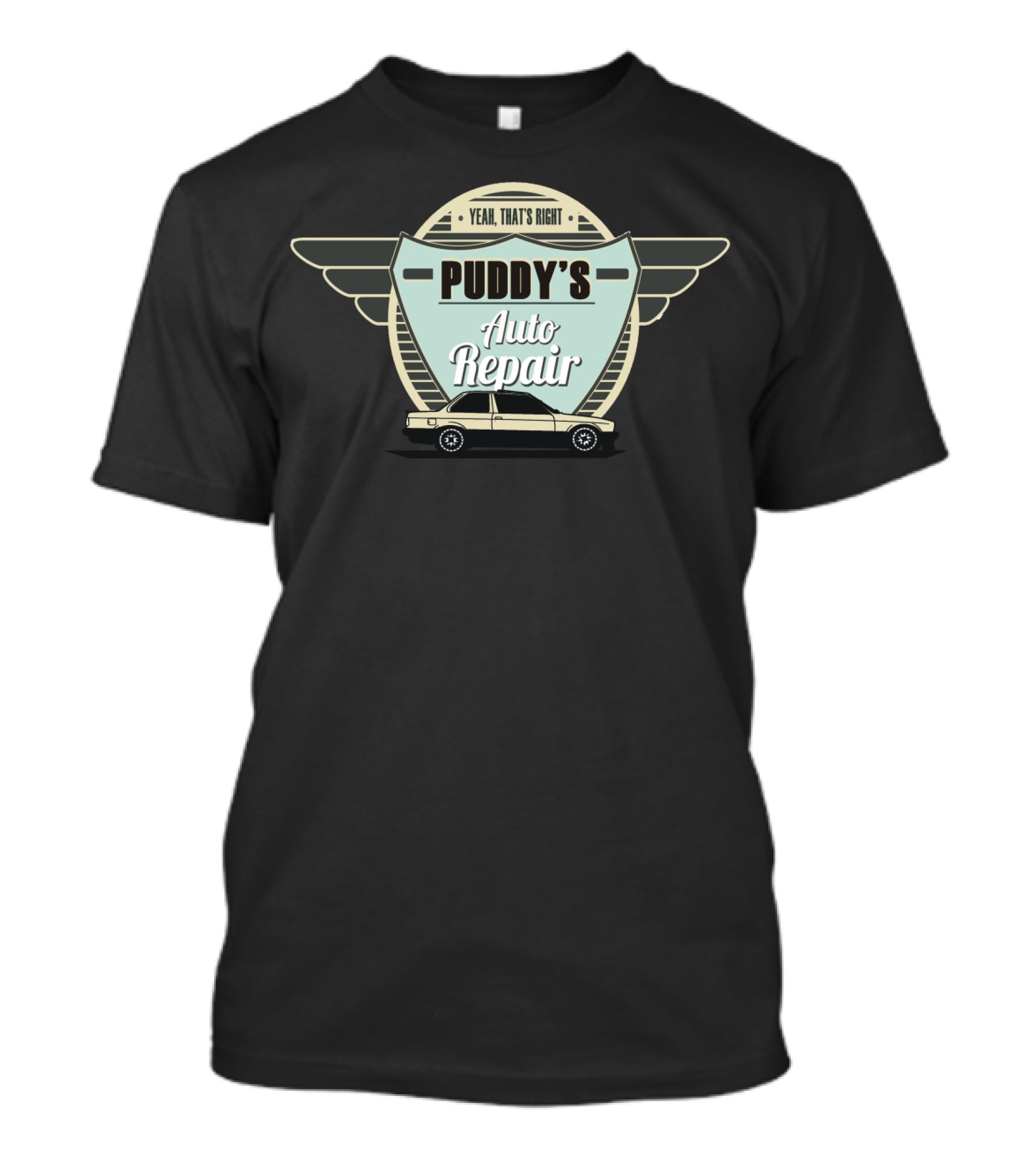 Yeah That's Right Puddy's Auto Repair Retro Car Wings T-Shirt