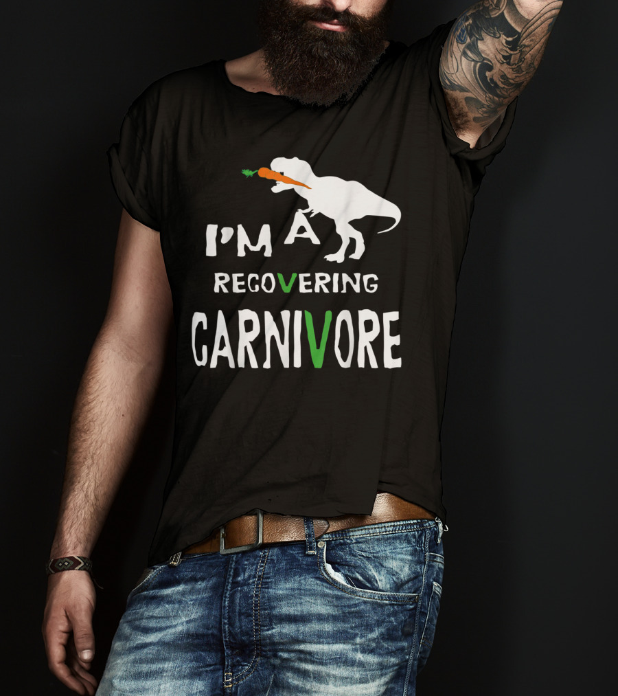 I'm A Recovering Carnivore Funny Dinosaur Vegan Vegetarian Carrot T-Shirt