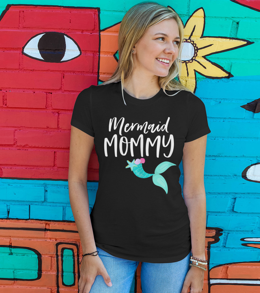 Mermaid Mommy Birthday Party Outfit Mom Dad Mama Girl MER T-Shirt