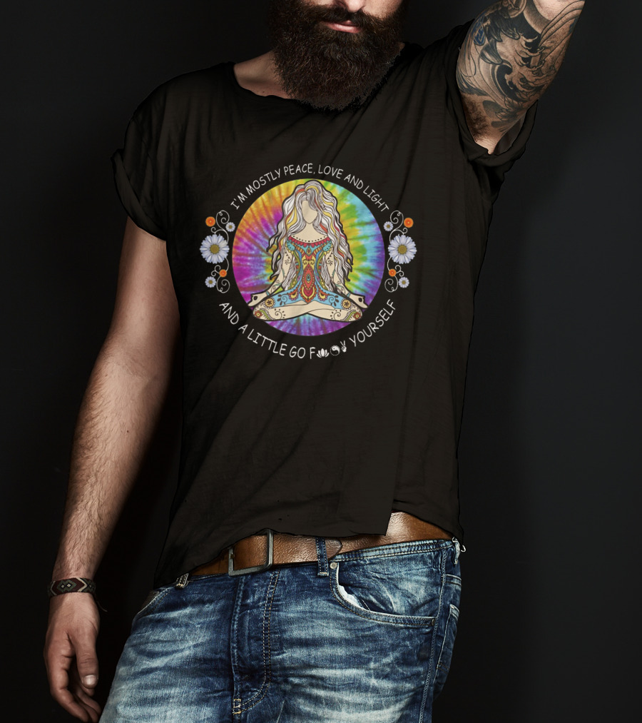 I'm Mostly Peace Love Light And A Little Go F Yourself Yoga Tattoo Women T-Shirt