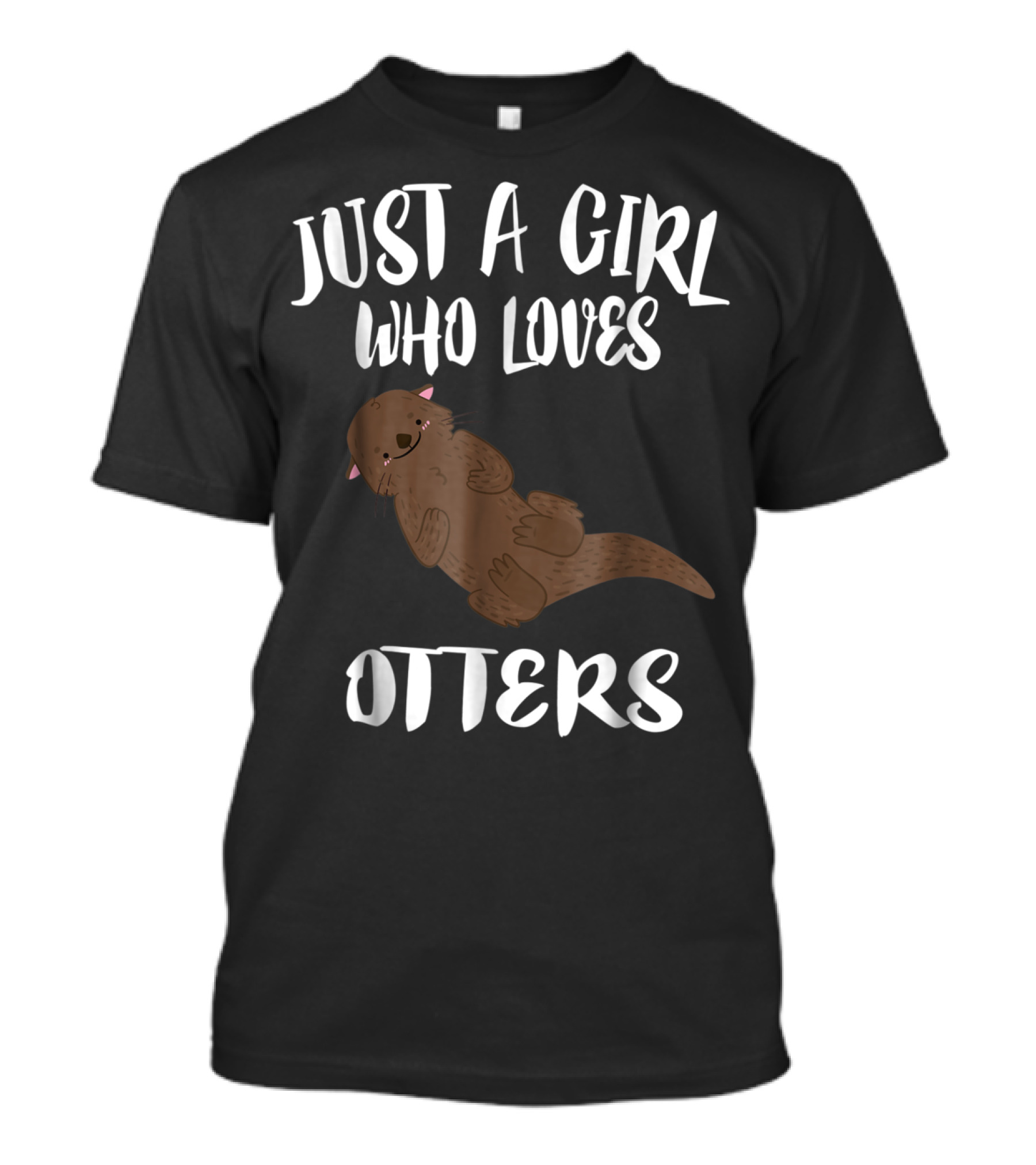 Just A Girl Who Loves Otters T-Shirt