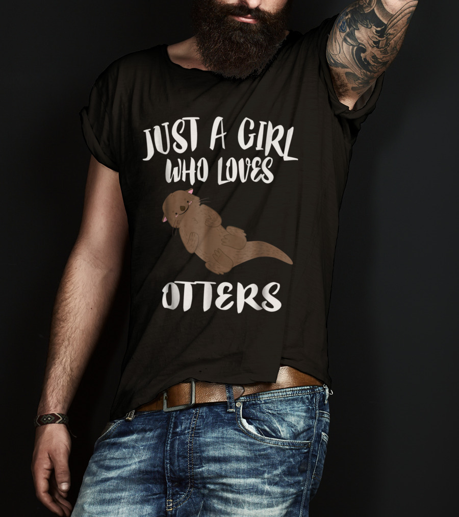Just A Girl Who Loves Otters T-Shirt
