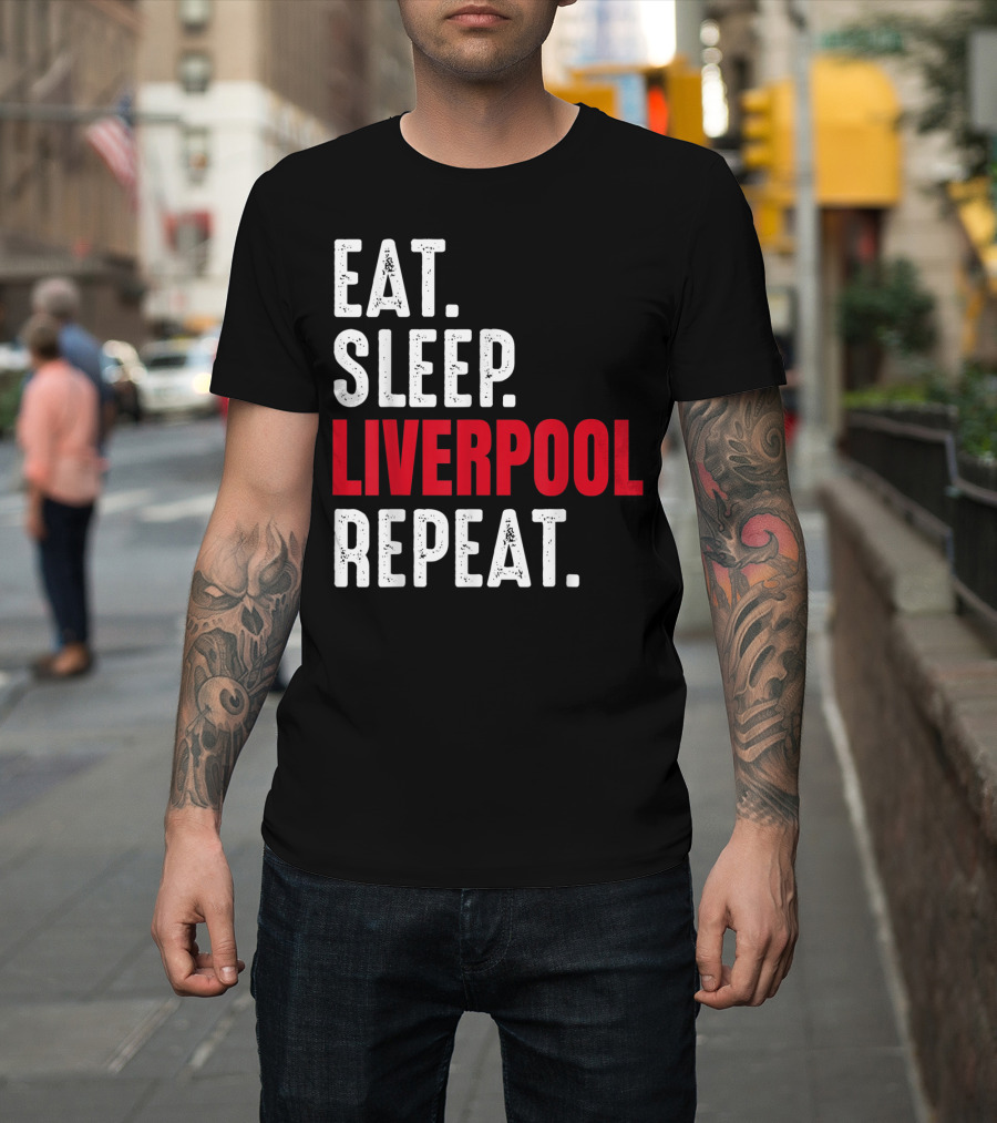 Eat Sleep Liverpool Repeat Sports Merchandise T-Shirt