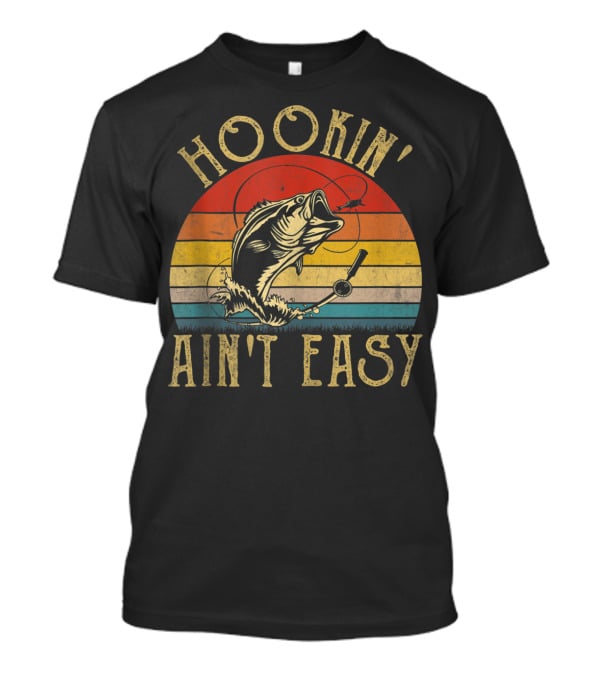 Hookin' Ain't Easy Funny Fishing Lover Retro Sunset Bass T-Shirt