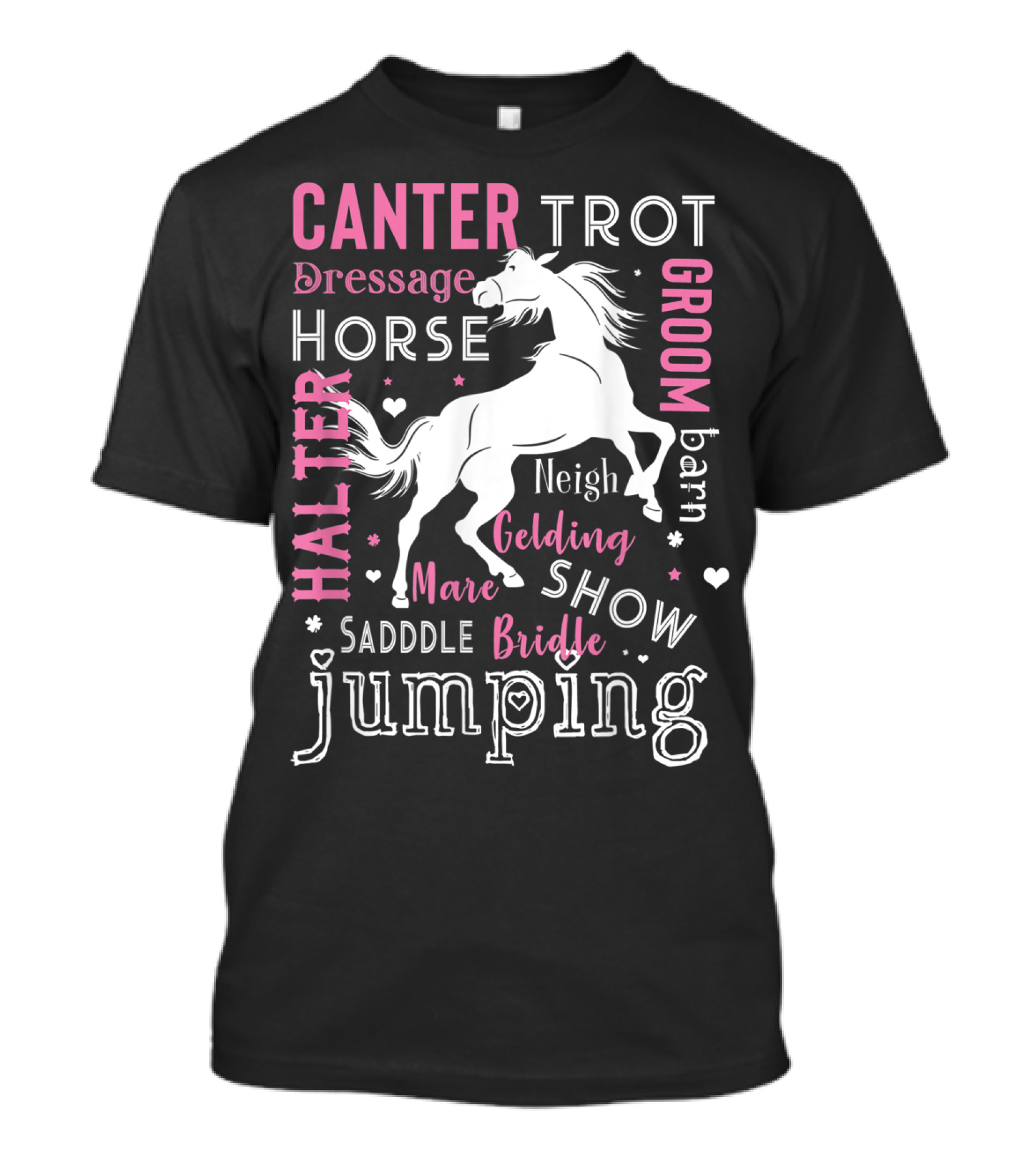 Horse Girl Canter Trot Jumping Neigh Saddle Show Equestrian Mare Dressage T-Shirt