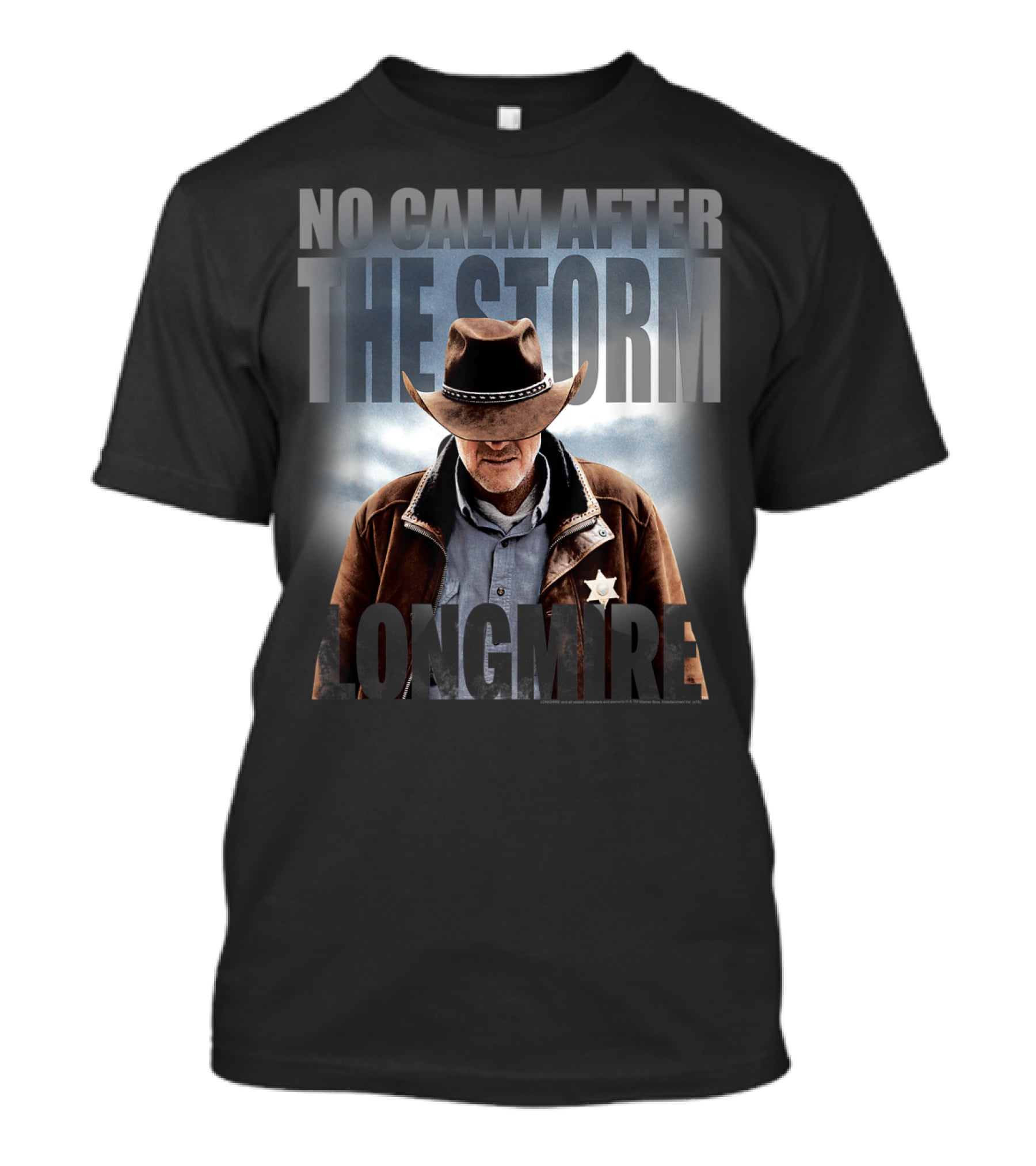 No Calm After The Storm Longmire T-Shirt