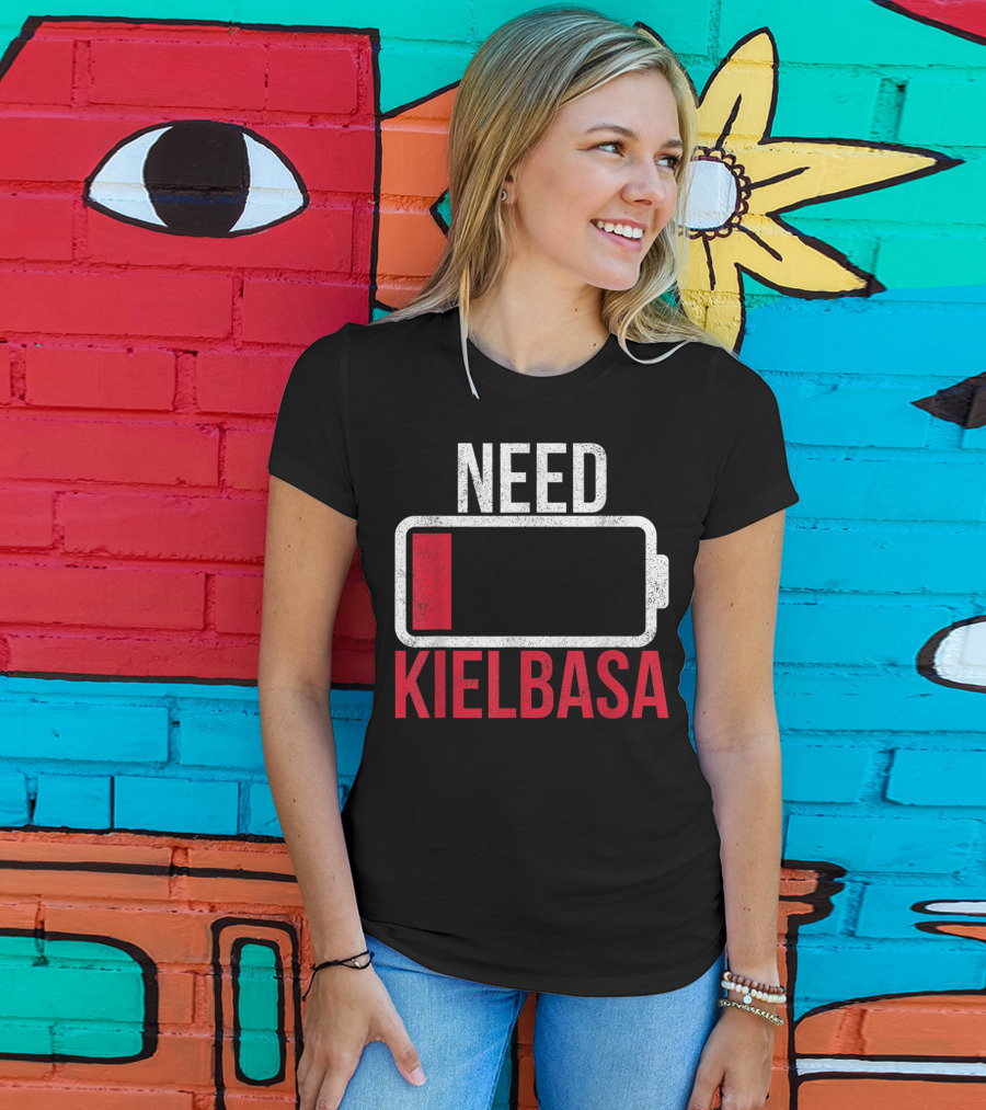 Need Kielbasa Polish For All From Poland Polska Kielb T-Shirt
