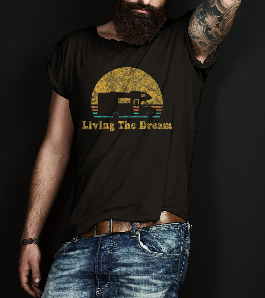 Living The Dream Retro Sunset RV Camping T-Shirt