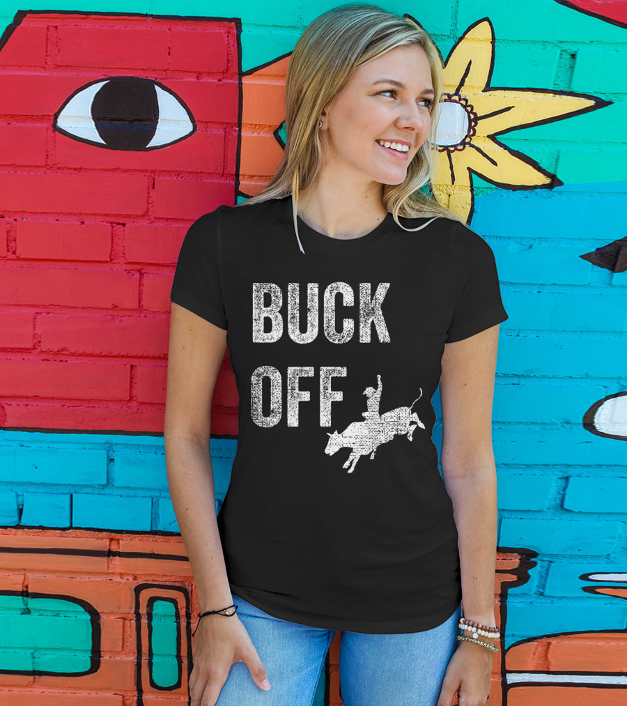 Buck Off Texas Rodeo Cowboy Texan Funny T-Shirt