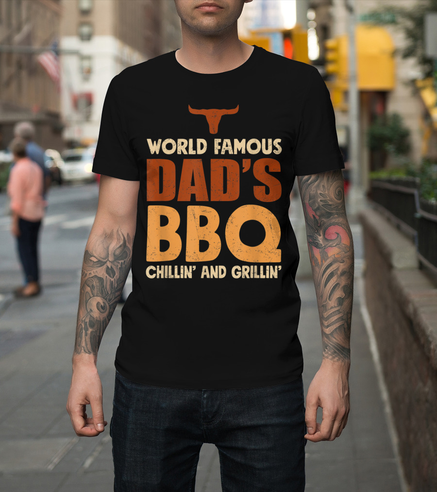World Famous Dad's BBQ Chillin' And Grillin' Longhorn T-Shirt