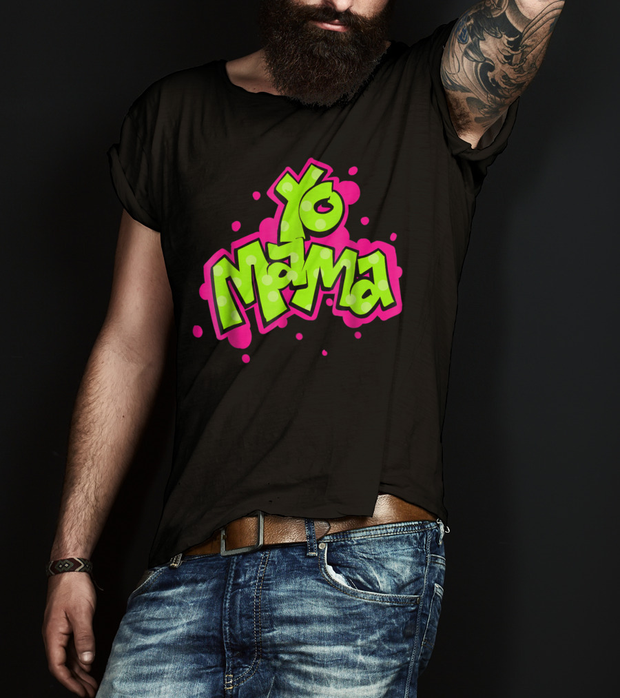 Yo Mama Old Skool Style 90's Hip Hop Party Graffiti Vibes T-Shirt
