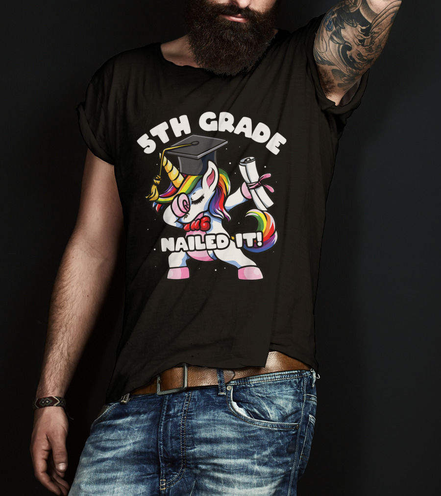 5th Grade Unicorn Dabbing Nailed It Graduation T-Shirt