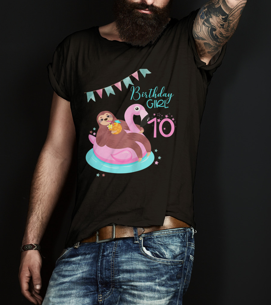 Birthday Girl 10 Sloth Flamingo Pineapple Party T-Shirt